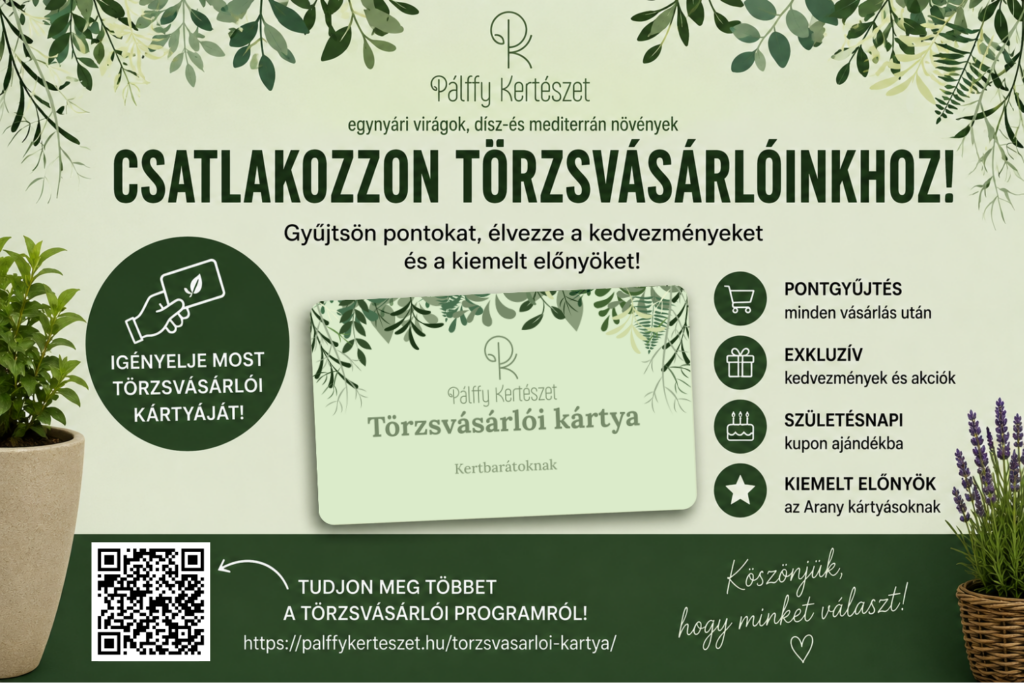 csatlakozzon a pálffy kertészet törzsvásárlói rendszeréhez